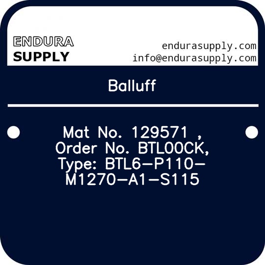 balluff-mat-no-129571-order-no-btl00ck-type-btl6-p110-m1270-a1-s115