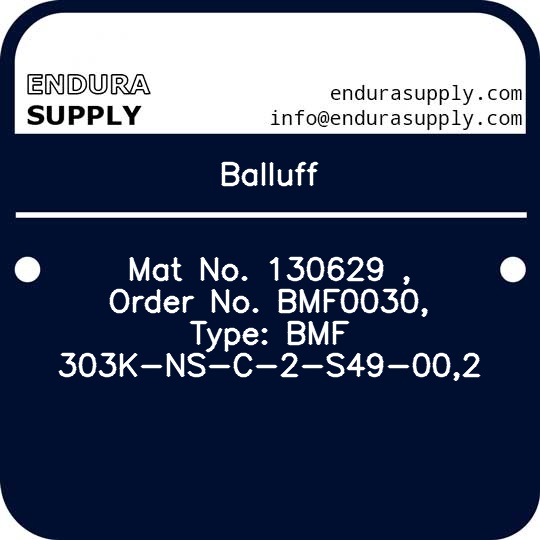 balluff-mat-no-130629-order-no-bmf0030-type-bmf-303k-ns-c-2-s49-002