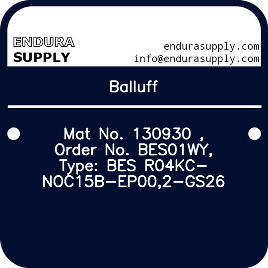 balluff-mat-no-130930-order-no-bes01wy-type-bes-r04kc-noc15b-ep002-gs26