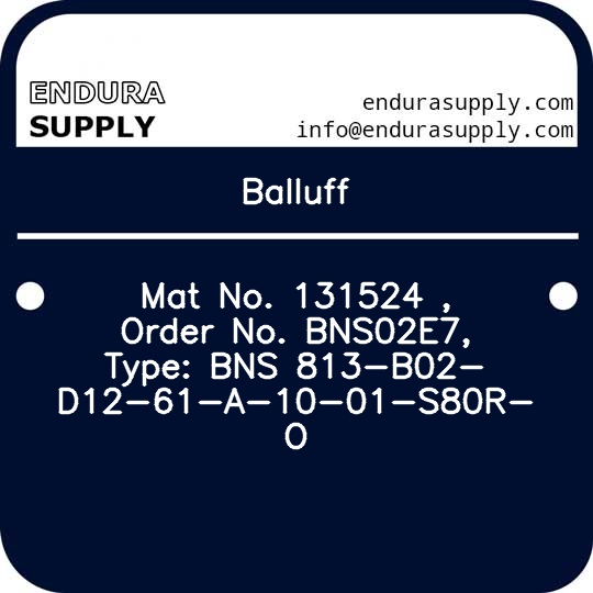 balluff-mat-no-131524-order-no-bns02e7-type-bns-813-b02-d12-61-a-10-01-s80r-o