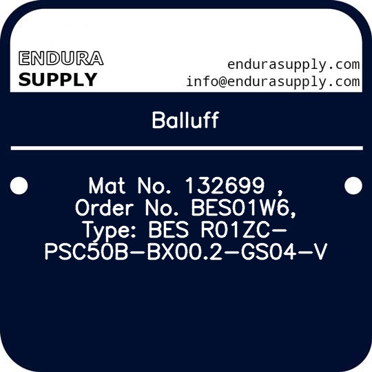 balluff-mat-no-132699-order-no-bes01w6-type-bes-r01zc-psc50b-bx002-gs04-v