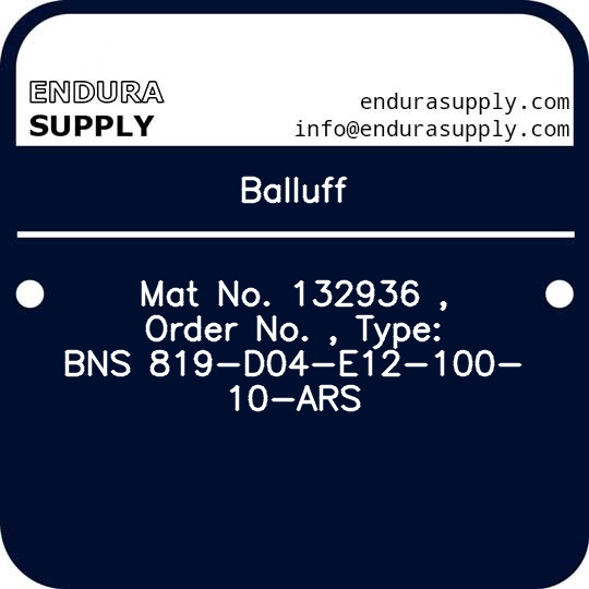 balluff-mat-no-132936-order-no-type-bns-819-d04-e12-100-10-ars