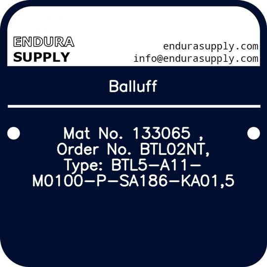 balluff-mat-no-133065-order-no-btl02nt-type-btl5-a11-m0100-p-sa186-ka015