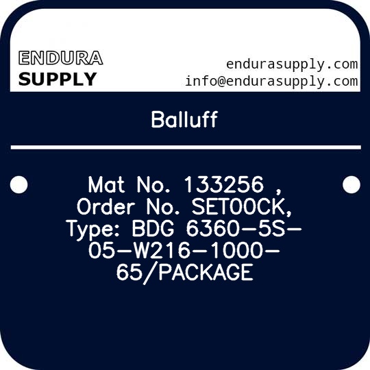 balluff-mat-no-133256-order-no-set00ck-type-bdg-6360-5s-05-w216-1000-65package