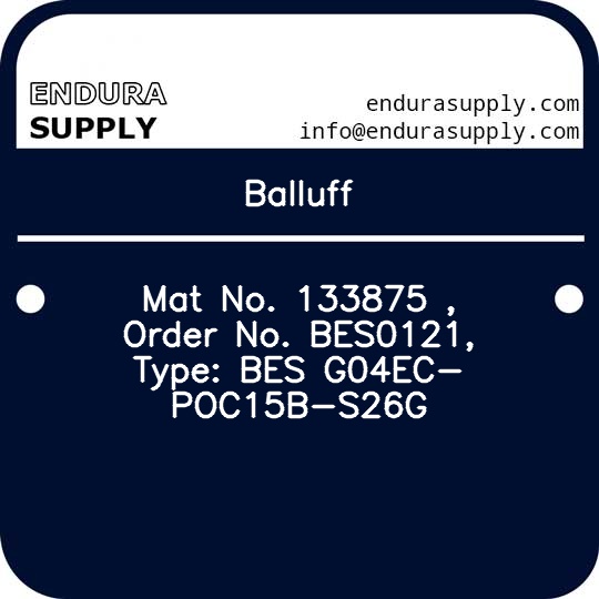 balluff-mat-no-133875-order-no-bes0121-type-bes-g04ec-poc15b-s26g