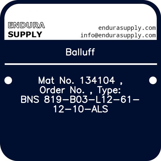 balluff-mat-no-134104-order-no-type-bns-819-b03-l12-61-12-10-als