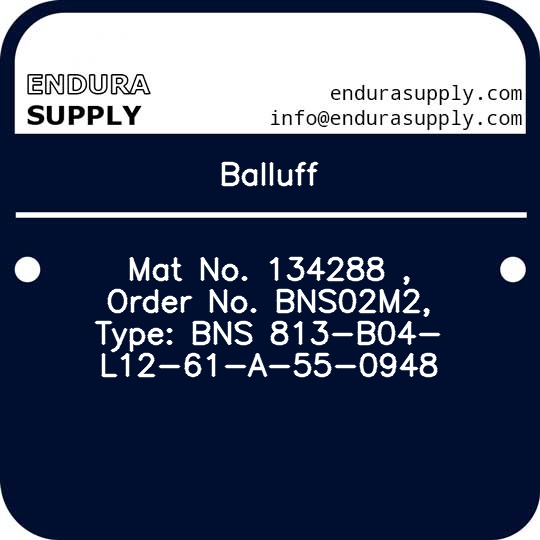 balluff-mat-no-134288-order-no-bns02m2-type-bns-813-b04-l12-61-a-55-0948