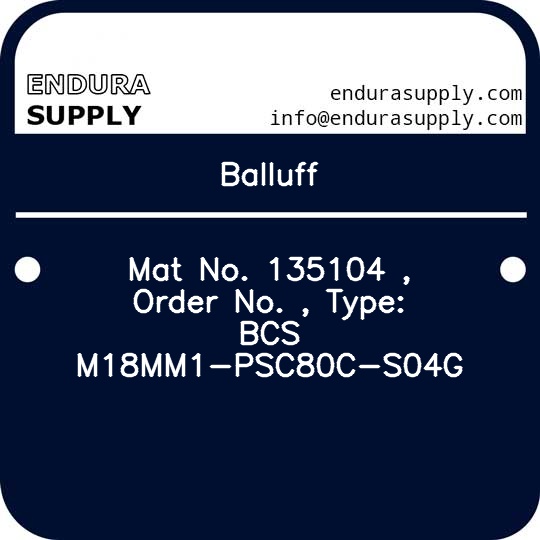 balluff-mat-no-135104-order-no-type-bcs-m18mm1-psc80c-s04g