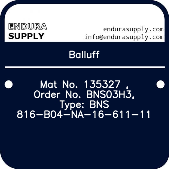 balluff-mat-no-135327-order-no-bns03h3-type-bns-816-b04-na-16-611-11