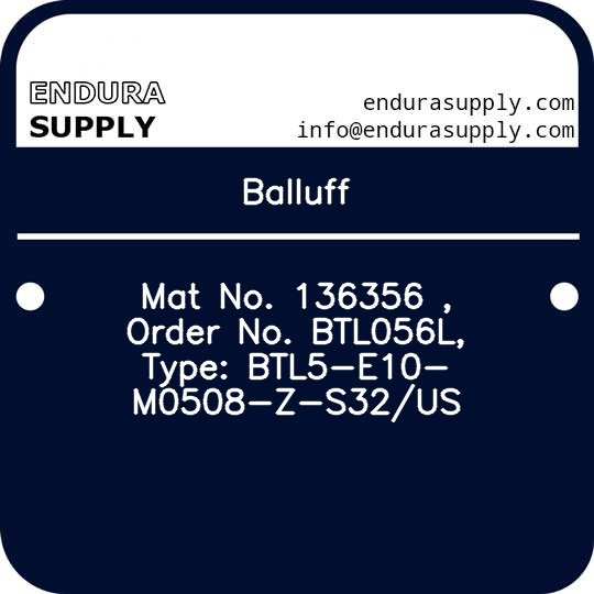 balluff-mat-no-136356-order-no-btl056l-type-btl5-e10-m0508-z-s32us