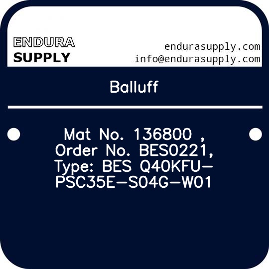 balluff-mat-no-136800-order-no-bes0221-type-bes-q40kfu-psc35e-s04g-w01