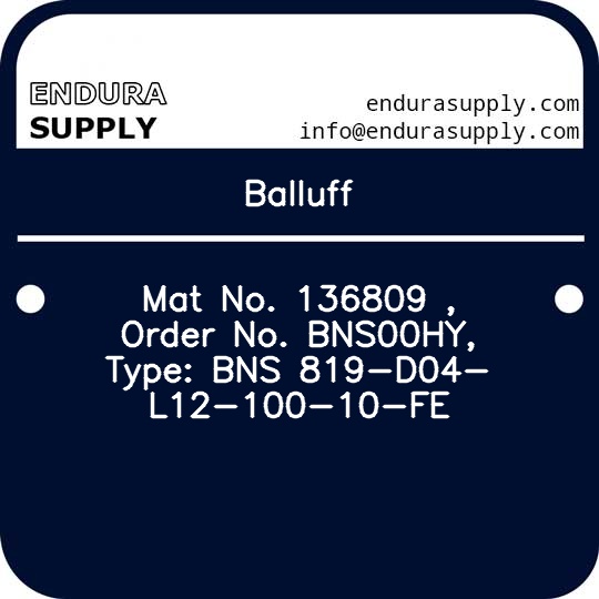 balluff-mat-no-136809-order-no-bns00hy-type-bns-819-d04-l12-100-10-fe