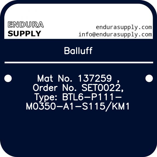 balluff-mat-no-137259-order-no-set0022-type-btl6-p111-m0350-a1-s115km1