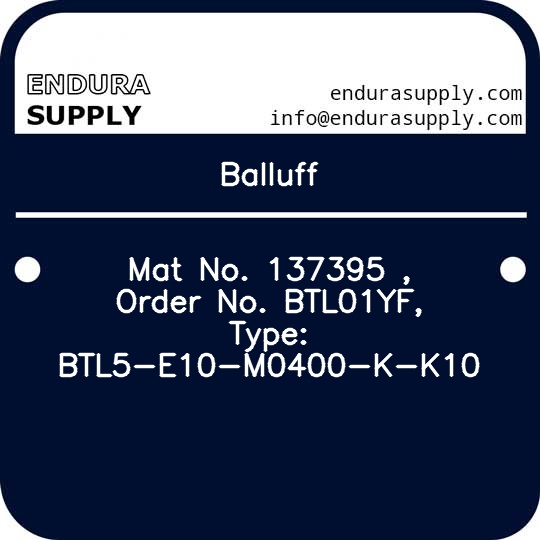 balluff-mat-no-137395-order-no-btl01yf-type-btl5-e10-m0400-k-k10