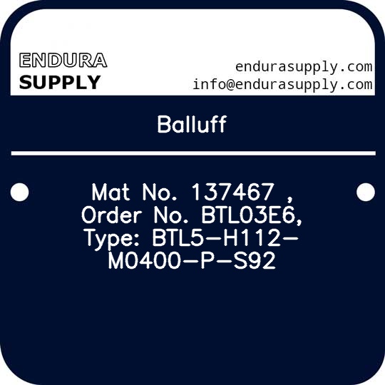 balluff-mat-no-137467-order-no-btl03e6-type-btl5-h112-m0400-p-s92