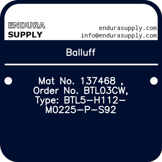 balluff-mat-no-137468-order-no-btl03cw-type-btl5-h112-m0225-p-s92