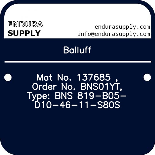 balluff-mat-no-137685-order-no-bns01yt-type-bns-819-b05-d10-46-11-s80s