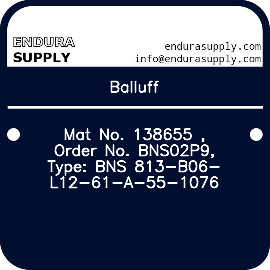 balluff-mat-no-138655-order-no-bns02p9-type-bns-813-b06-l12-61-a-55-1076