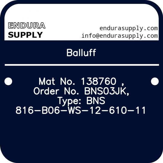 balluff-mat-no-138760-order-no-bns03jk-type-bns-816-b06-ws-12-610-11