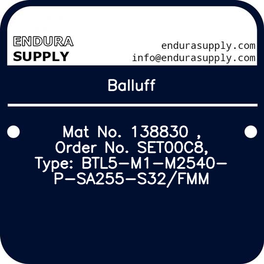 balluff-mat-no-138830-order-no-set00c8-type-btl5-m1-m2540-p-sa255-s32fmm