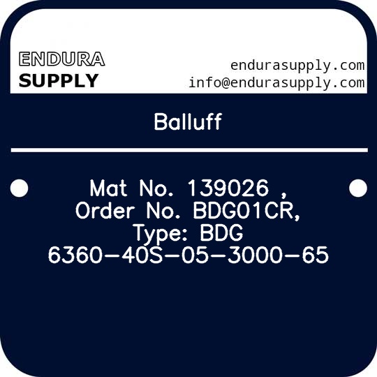 balluff-mat-no-139026-order-no-bdg01cr-type-bdg-6360-40s-05-3000-65