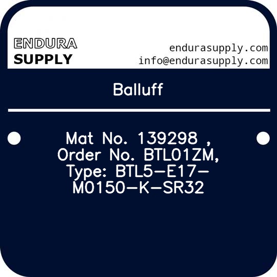 balluff-mat-no-139298-order-no-btl01zm-type-btl5-e17-m0150-k-sr32