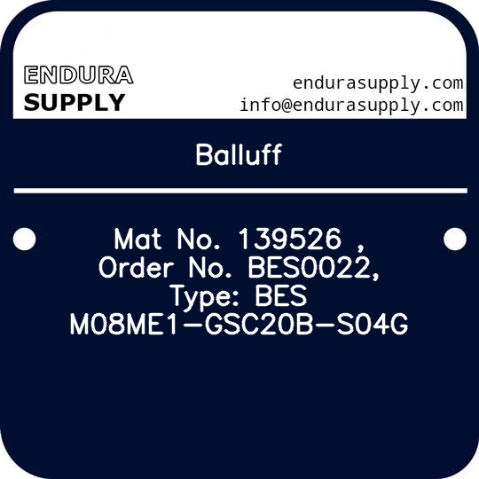 balluff-mat-no-139526-order-no-bes0022-type-bes-m08me1-gsc20b-s04g