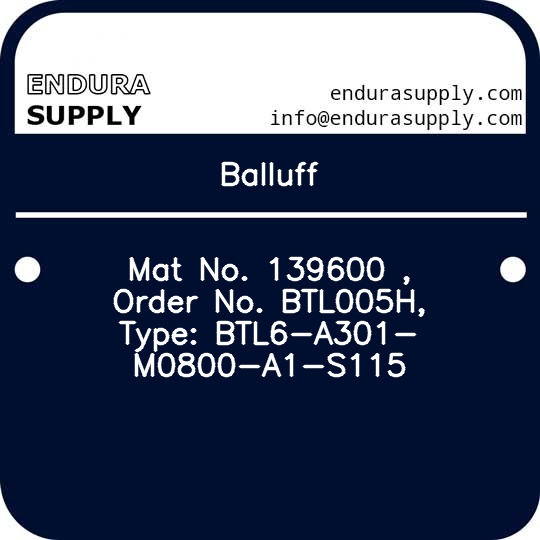 balluff-mat-no-139600-order-no-btl005h-type-btl6-a301-m0800-a1-s115