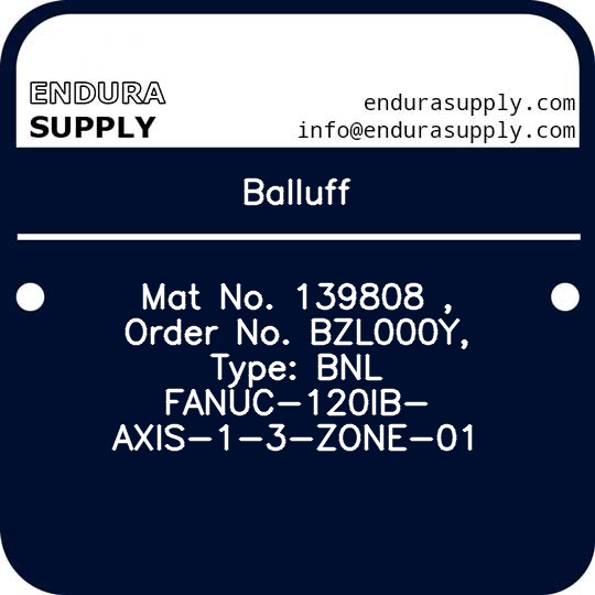 balluff-mat-no-139808-order-no-bzl000y-type-bnl-fanuc-120ib-axis-1-3-zone-01