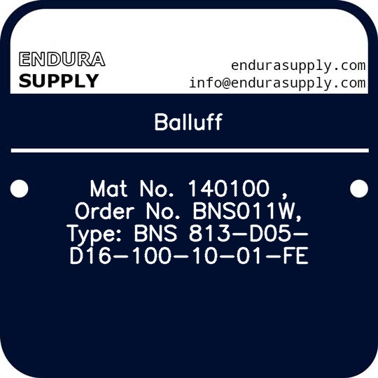 balluff-mat-no-140100-order-no-bns011w-type-bns-813-d05-d16-100-10-01-fe