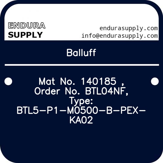 balluff-mat-no-140185-order-no-btl04nf-type-btl5-p1-m0500-b-pex-ka02