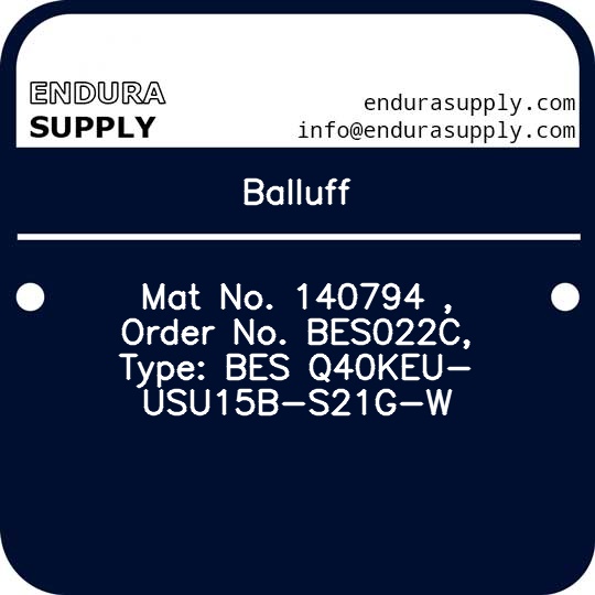 balluff-mat-no-140794-order-no-bes022c-type-bes-q40keu-usu15b-s21g-w