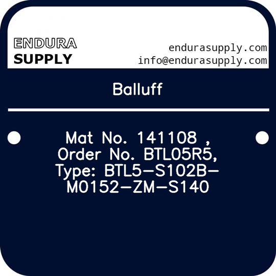 balluff-mat-no-141108-order-no-btl05r5-type-btl5-s102b-m0152-zm-s140