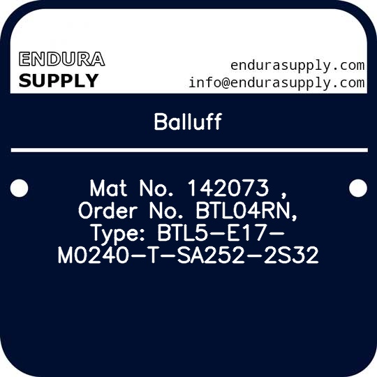 balluff-mat-no-142073-order-no-btl04rn-type-btl5-e17-m0240-t-sa252-2s32