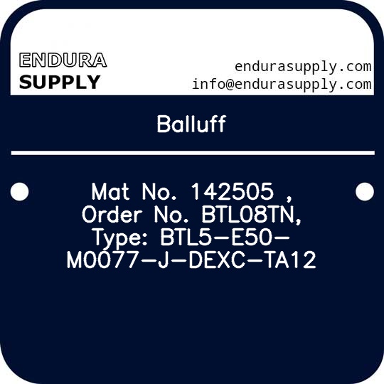 balluff-mat-no-142505-order-no-btl08tn-type-btl5-e50-m0077-j-dexc-ta12