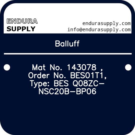 balluff-mat-no-143078-order-no-bes01t1-type-bes-q08zc-nsc20b-bp06