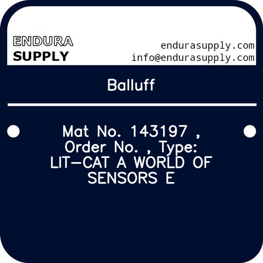 balluff-mat-no-143197-order-no-type-lit-cat-a-world-of-sensors-e