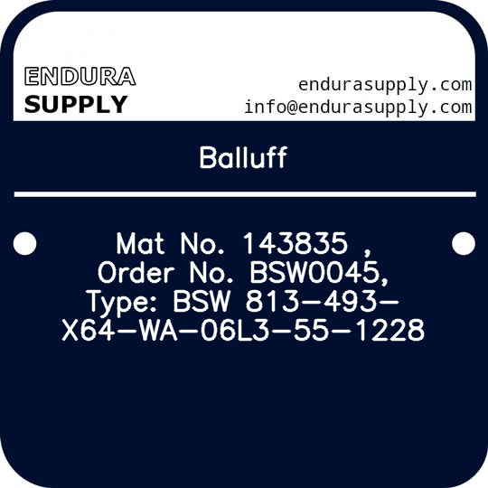 balluff-mat-no-143835-order-no-bsw0045-type-bsw-813-493-x64-wa-06l3-55-1228