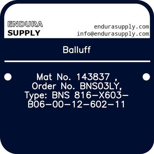 balluff-mat-no-143837-order-no-bns03ly-type-bns-816-x603-b06-00-12-602-11