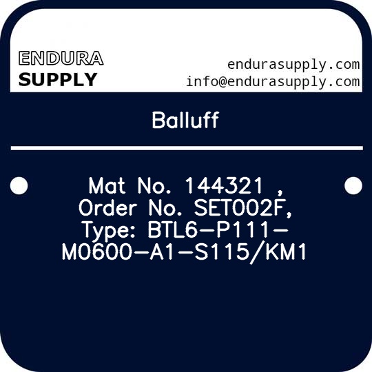 balluff-mat-no-144321-order-no-set002f-type-btl6-p111-m0600-a1-s115km1