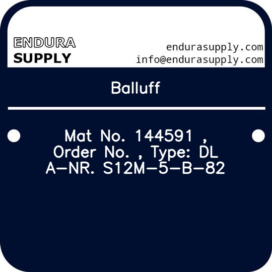 balluff-mat-no-144591-order-no-type-dl-a-nr-s12m-5-b-82