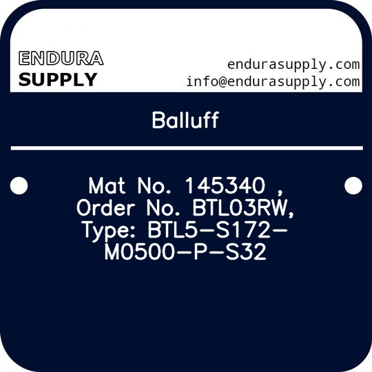 balluff-mat-no-145340-order-no-btl03rw-type-btl5-s172-m0500-p-s32