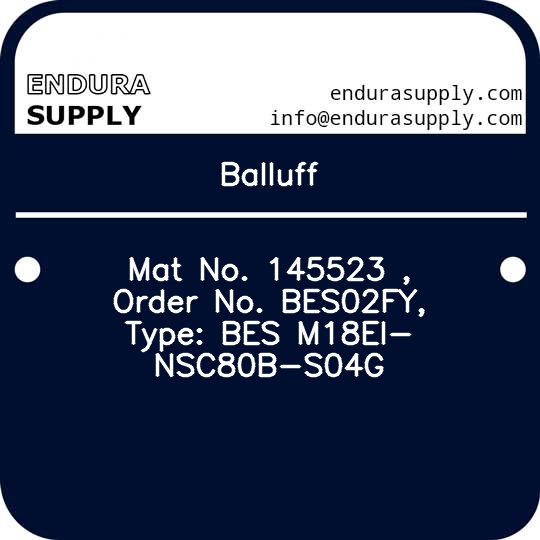 balluff-mat-no-145523-order-no-bes02fy-type-bes-m18ei-nsc80b-s04g