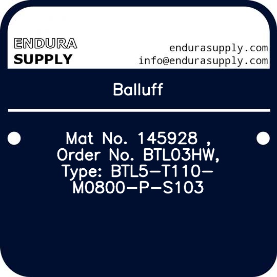 balluff-mat-no-145928-order-no-btl03hw-type-btl5-t110-m0800-p-s103