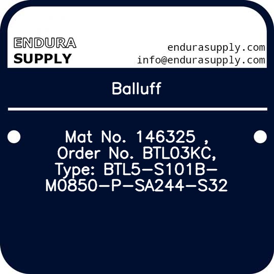 balluff-mat-no-146325-order-no-btl03kc-type-btl5-s101b-m0850-p-sa244-s32