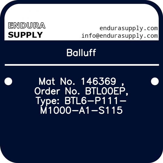balluff-mat-no-146369-order-no-btl00ep-type-btl6-p111-m1000-a1-s115