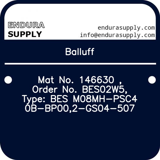 balluff-mat-no-146630-order-no-bes02w5-type-bes-m08mh-psc40b-bp002-gs04-507