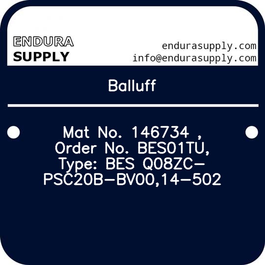 balluff-mat-no-146734-order-no-bes01tu-type-bes-q08zc-psc20b-bv0014-502