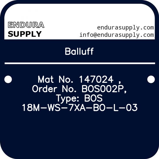 balluff-mat-no-147024-order-no-bos002p-type-bos-18m-ws-7xa-bo-l-03