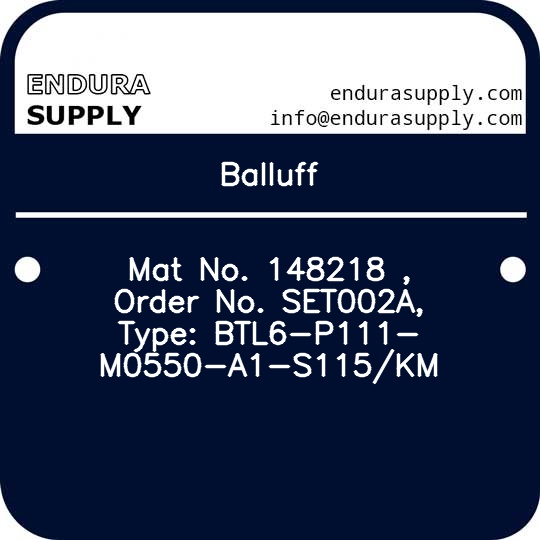 balluff-mat-no-148218-order-no-set002a-type-btl6-p111-m0550-a1-s115km